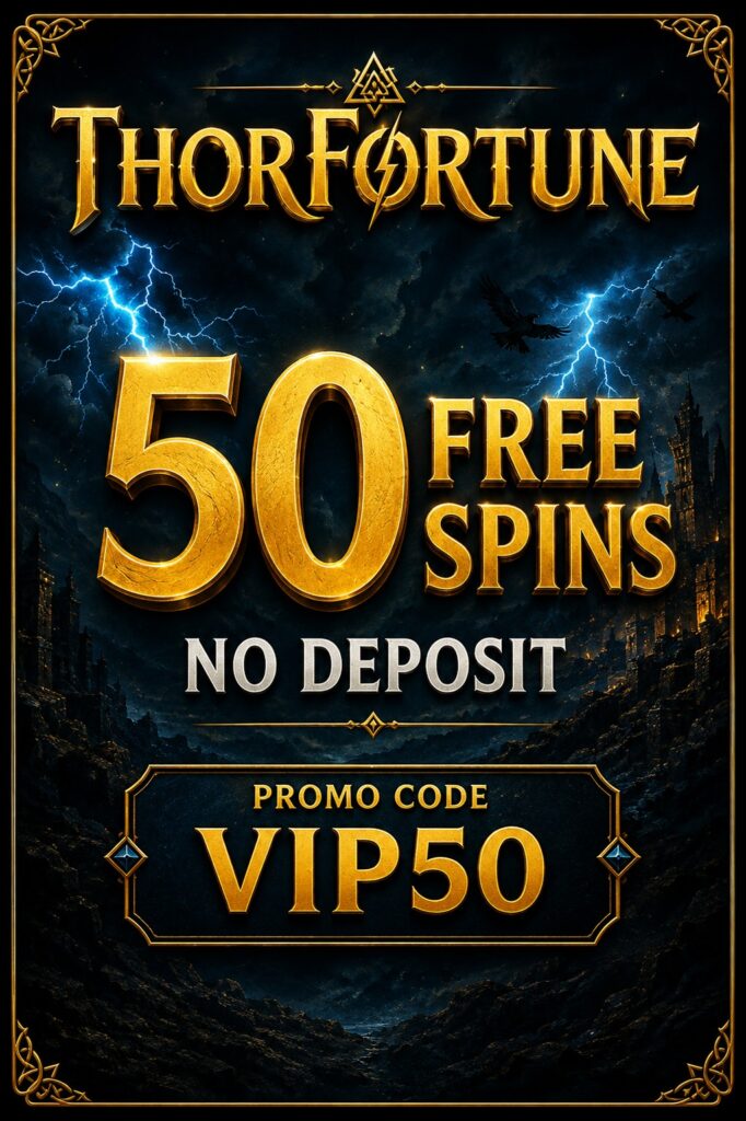 ThorFortune — 50 Free Spins · No Deposit